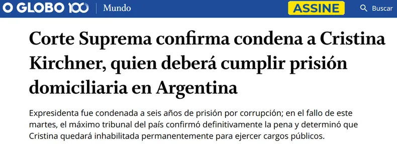Repercusiones globales tras la condena a Cristina Kirchner: medios internacionales destacan el fallo como histórico 