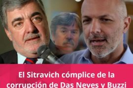 ¿El Sitravich cómplice de la corrupción de Das Neves y Buzzi?