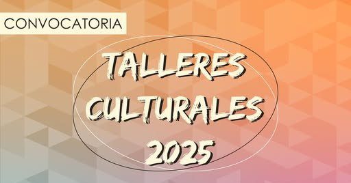 Convocatoria talleres culturales