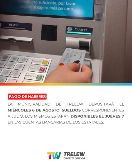 Trelew depositará este miércoles los sueldos de julio a empleados municipales