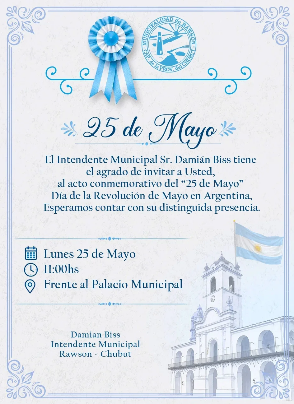 Invitación oficial de la Municipalidad de Rawson para el acto del 216° aniversario de la Revolución de Mayo.