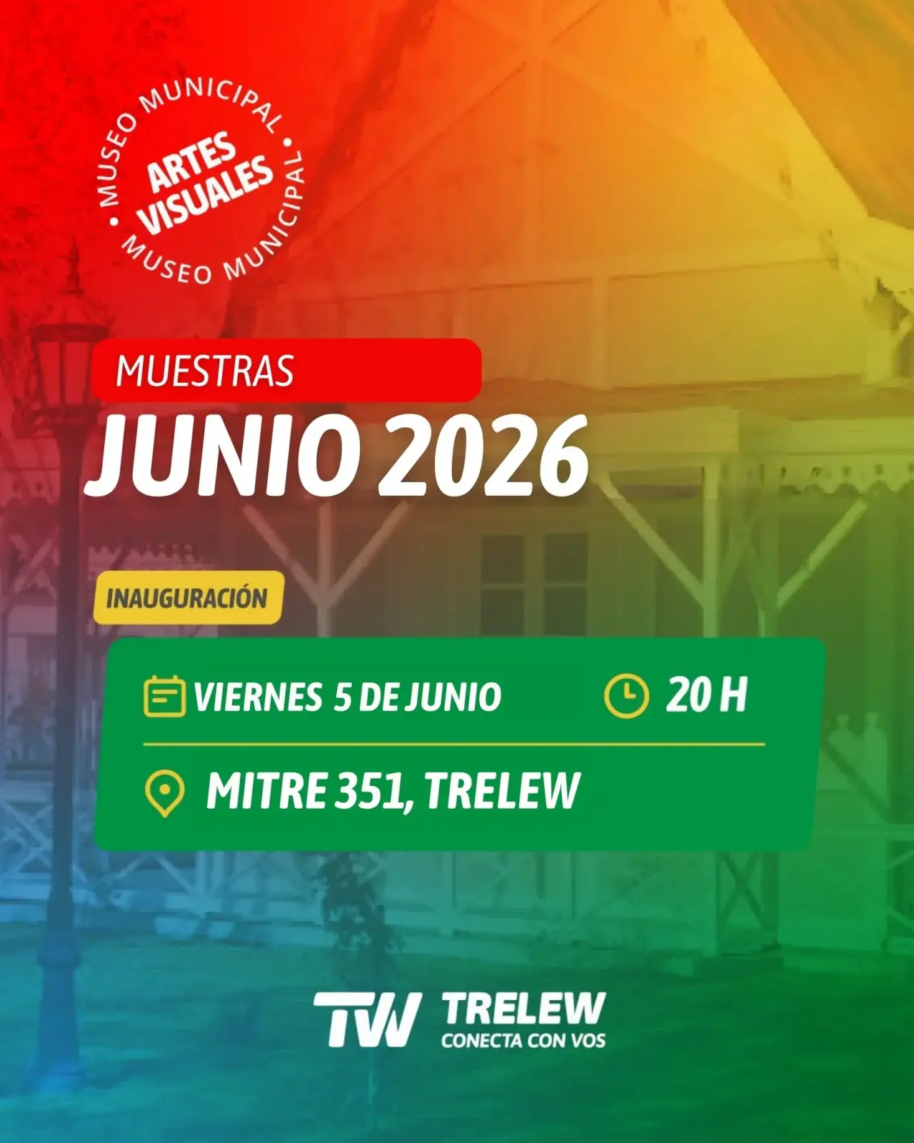 Flyer del Museo Municipal de Artes Visuales de Trelew anunciando muestras para junio 2026 con fecha y dirección.